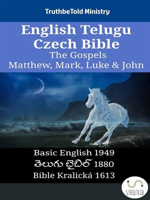 cover image of English Telugu Czech Bible--The Gospels--Matthew, Mark, Luke & John